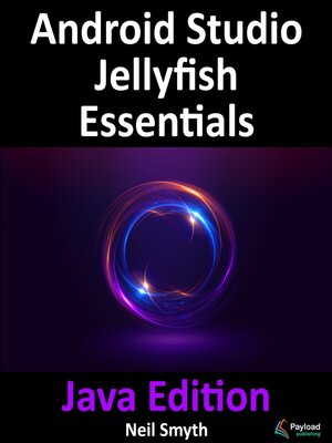 cover image of Android Studio Jellyfish Essentials--Java Edition
